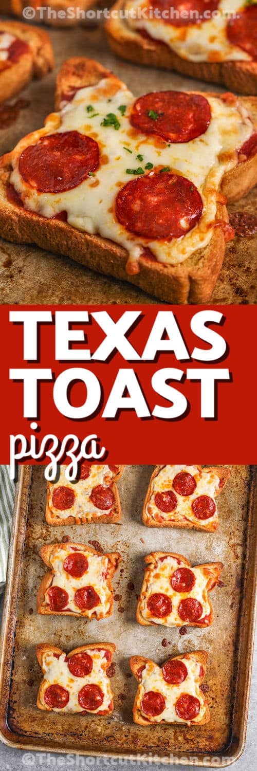 Texas Toast Pizza on a sheet pan and close up with a title