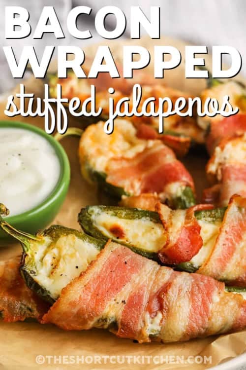 Bacon Wrapped Stuffed Jalapenos on a plate with a title