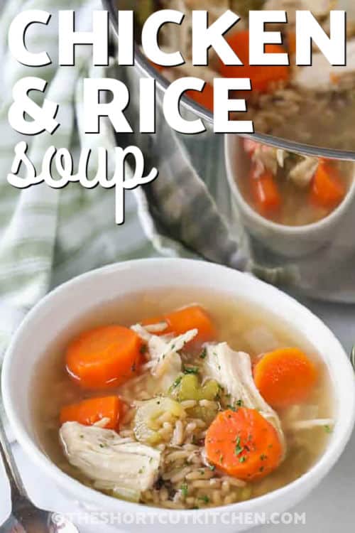 bowl of Chicken Rice Soup Recipe with writing