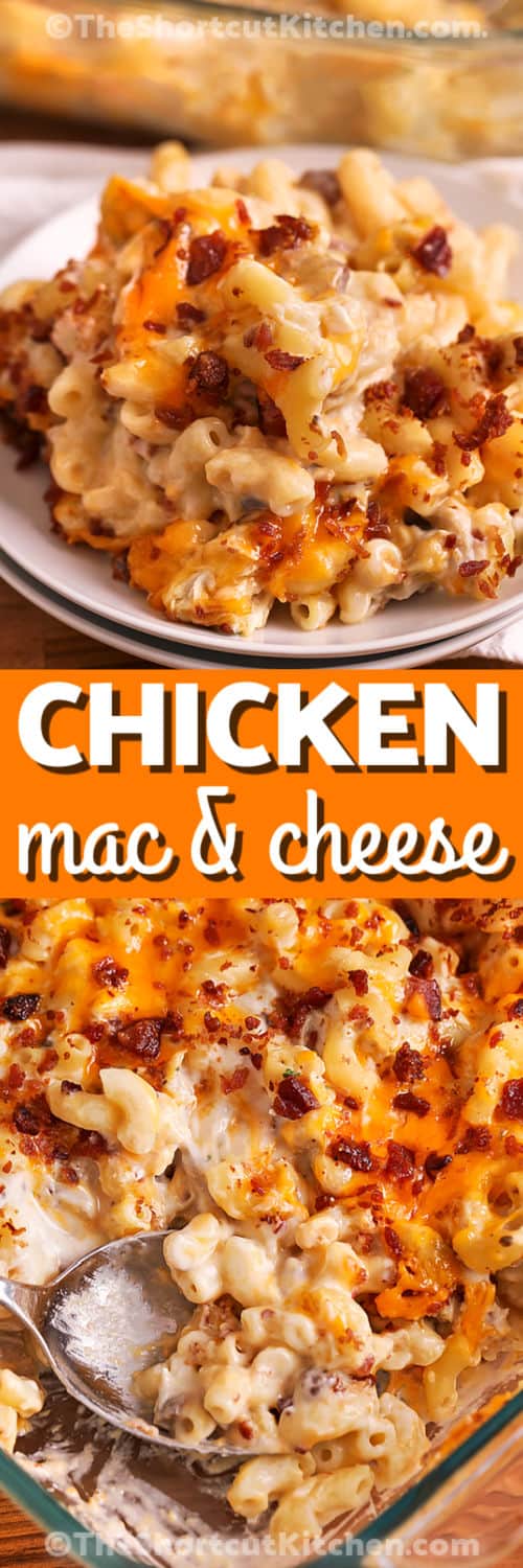 chicken mac and cheese on a plate and in casserole dish with a spoon with writing