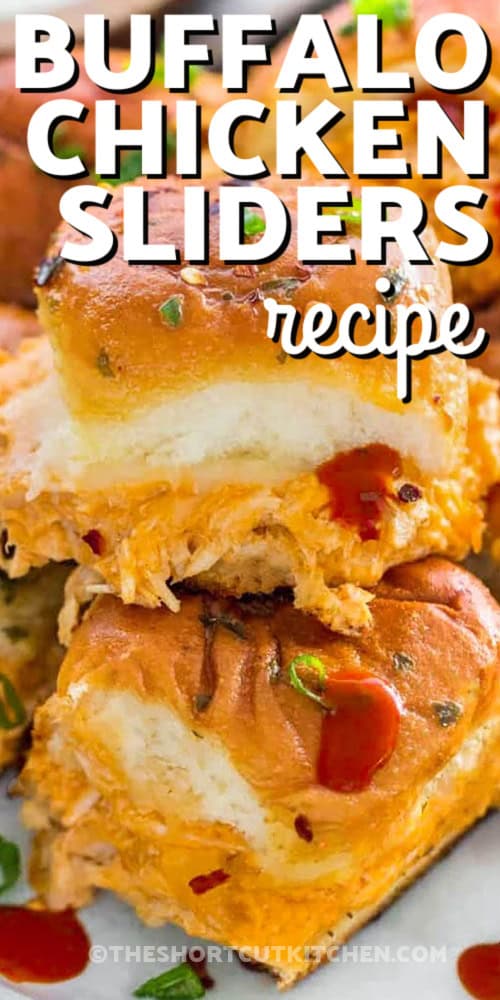 buffalo chicken sliders stacked with a title