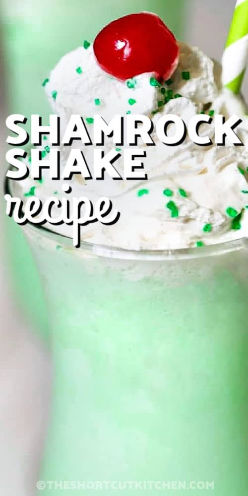 close up of Copycat Shamrock Shake Recipe with a title
