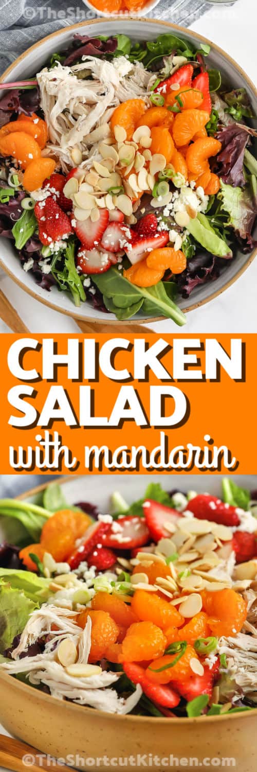Easy Mandarin Chicken Salad Recipe in a bowl and close up with a title