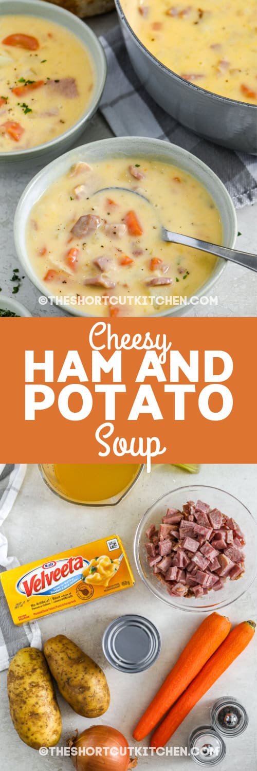 cheesy ham and potato soup and ingredients with text