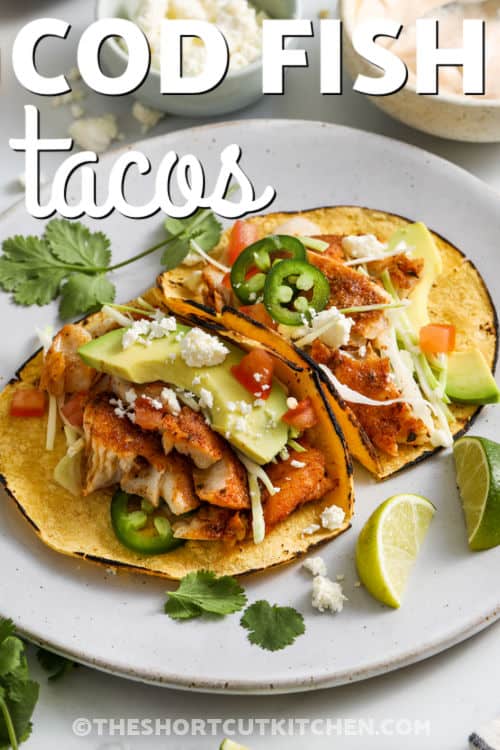 Cod Fish Tacos with lime with writing