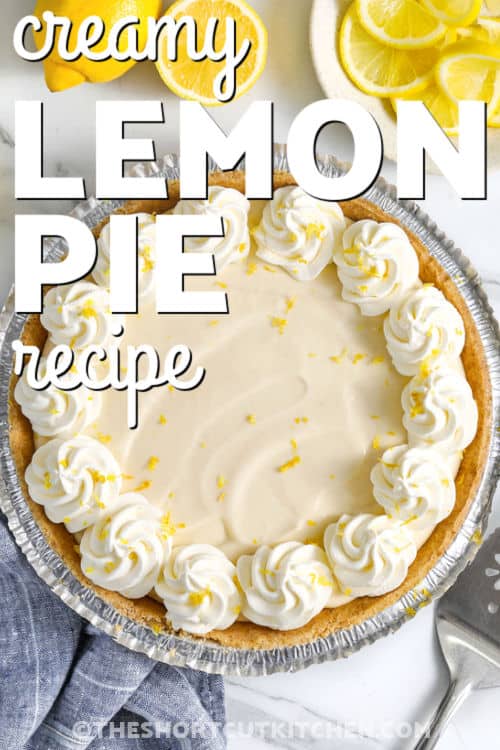 Creamy Lemon Pie Recipe with whipped cream and a title
