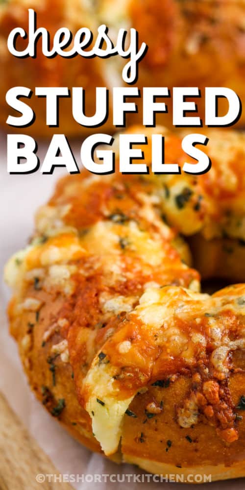 cheesy Stuffed Bagels with a title