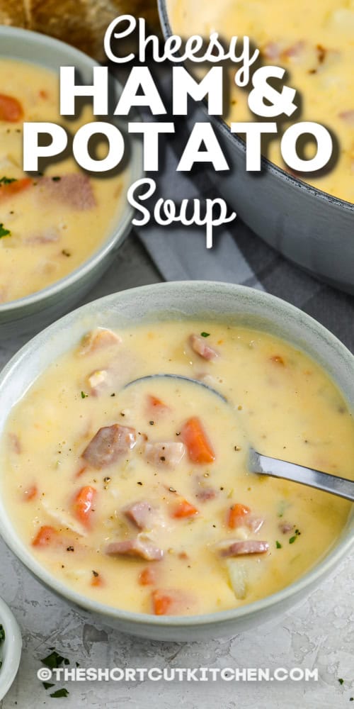 cheesy ham and potato soup with text