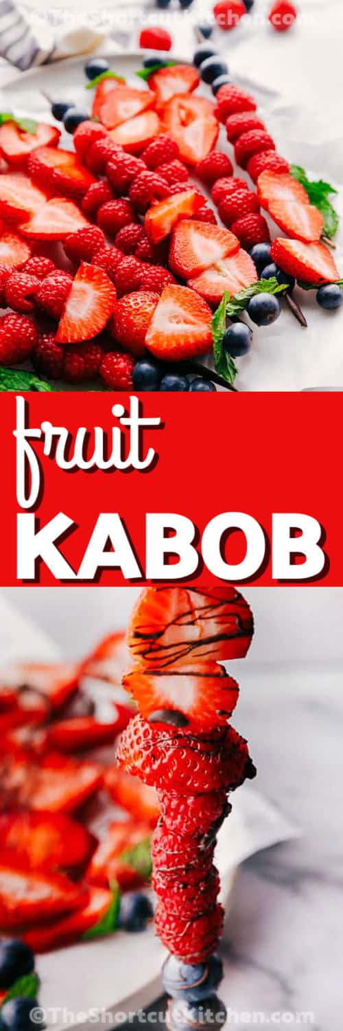 Fruit Kabob Recipe on a plate and close up photo with a title