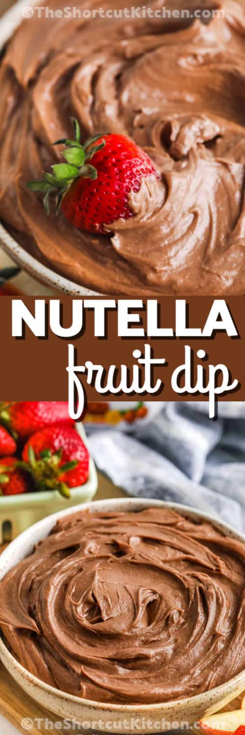 Nutella Dip in a bowl and close up with writing