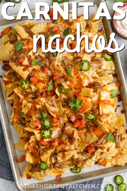 cheesy Carnitas Nachos with a title