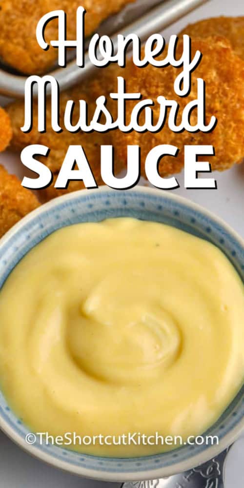 3 Ingredient Honey Mustard in a bowl with writing