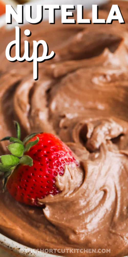 close up of Nutella Dip with a strawberry and a title