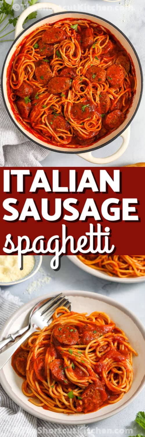 Italian Sausage Spaghetti in the pot and plated with a title