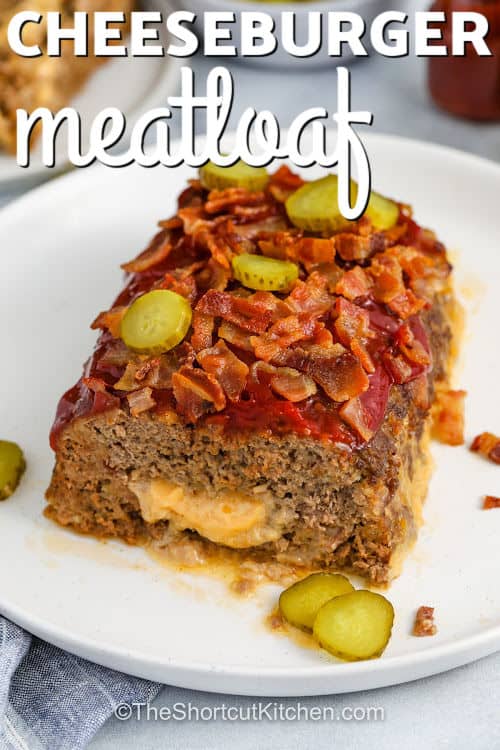 plated Bacon Cheeseburger Meatloaf with pickles and a title