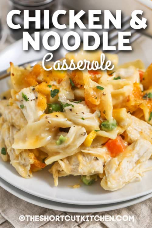 chicken and noodle casserole with text