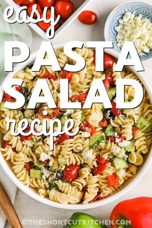 Easy Pasta Salad recipe in a bowl with writing