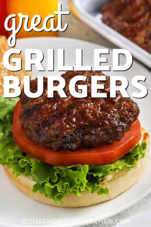 Great Grilled Burgers with one on a bun and a title