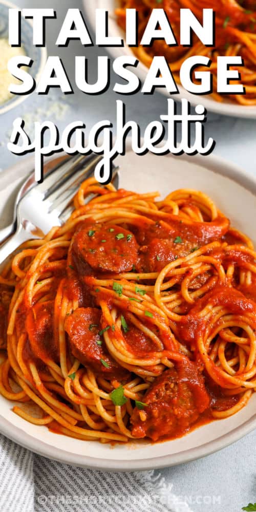 close up of Italian Sausage Spaghetti with a title