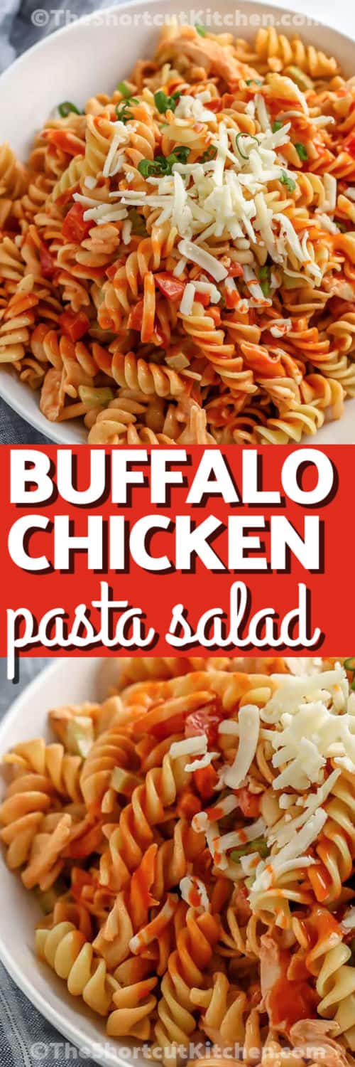 Buffalo Chicken and Pasta Salad on a plate and close up with a title