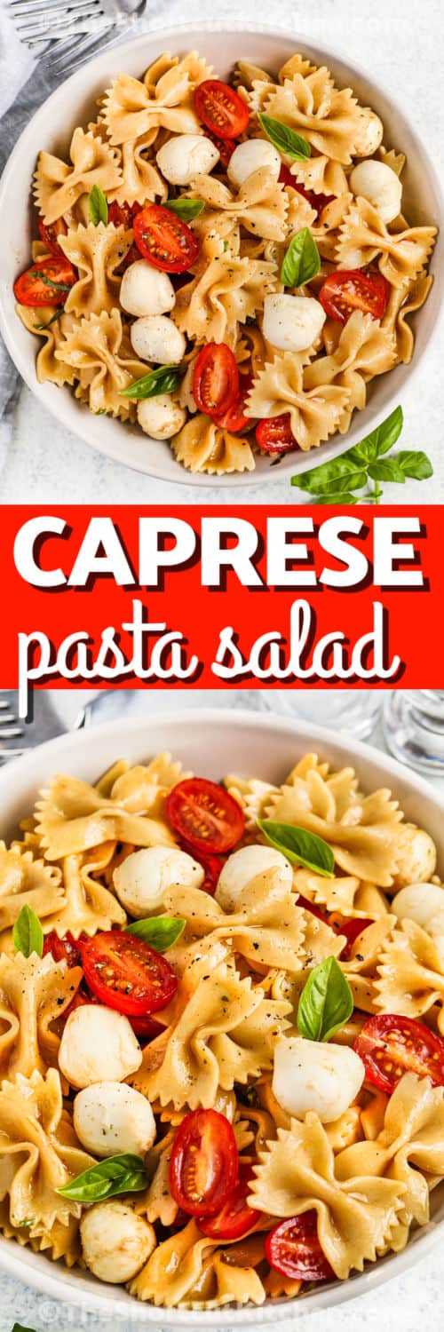 Caprese Pasta Salad in a bowl and close up with a title