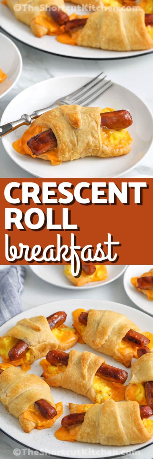 Crescent Roll Breakfast on a plate and close up of one on a plate with a title