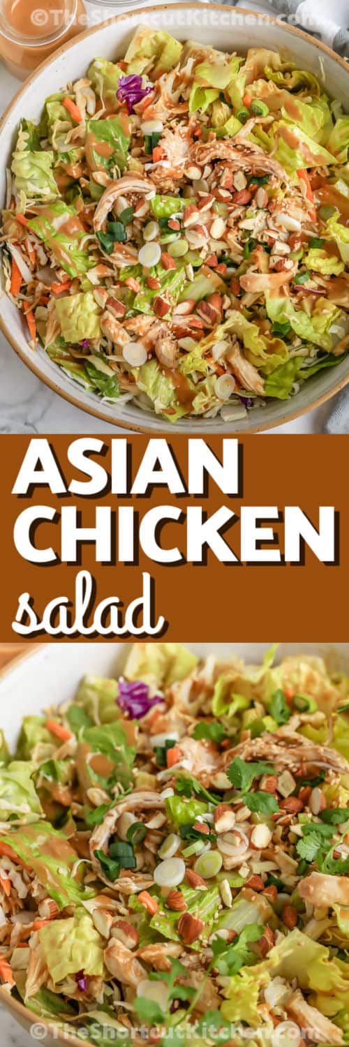 Quick Asian Chicken Salad in a bowl and close up with a title