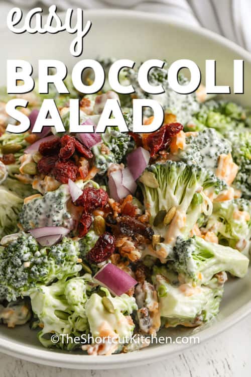 Easy Broccoli Salad in a bowl with writing