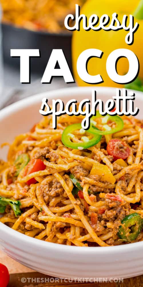 bowl of Taco Spaghetti Recipe with writing