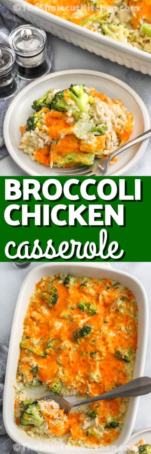 top photo Broccoli Chicken And Rice Casserole on a plate and bottom photo Broccoli Chicken And Rice Casserole in a dish with writing