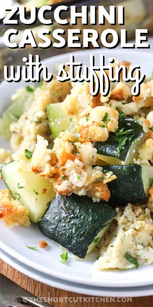 plated Zucchini Squash Casserole with a title