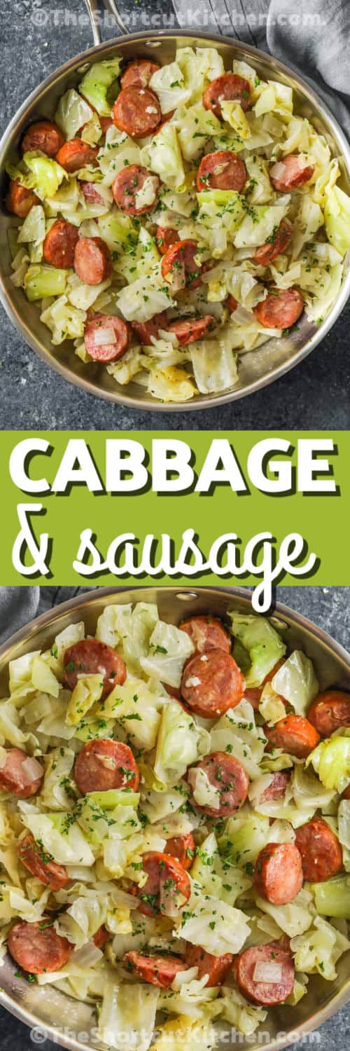 Fried Sausage and Cabbage in the pot and close up photo with a title