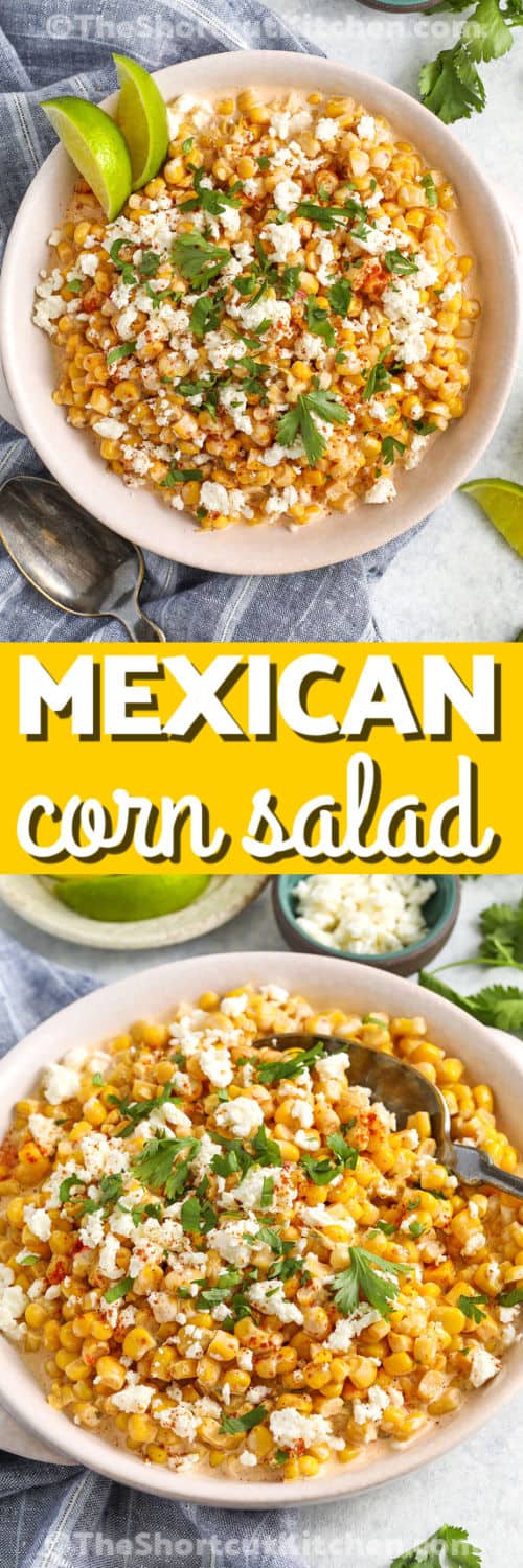 Mexican Corn Salad With Canned Corn in a bowl and close up photo with a title