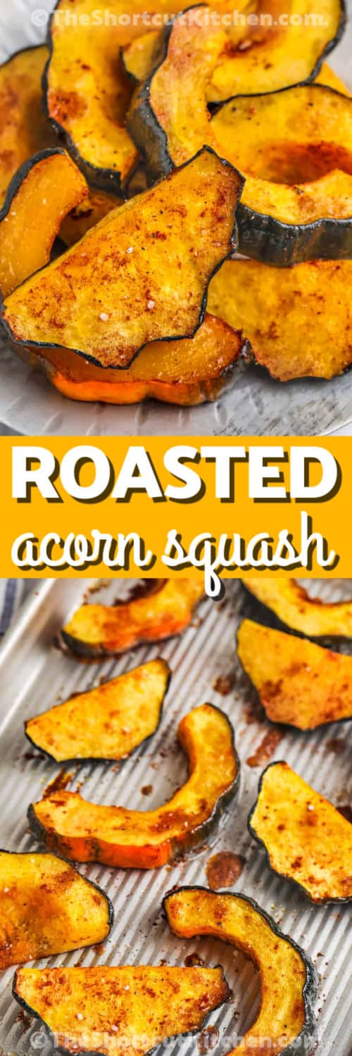 Oven Roasted Acorn Squash on a plate and on a sheet pan with a title