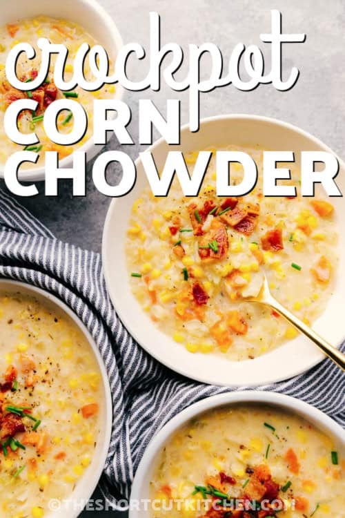 Crockpot Corn Chowder in bowls with writing