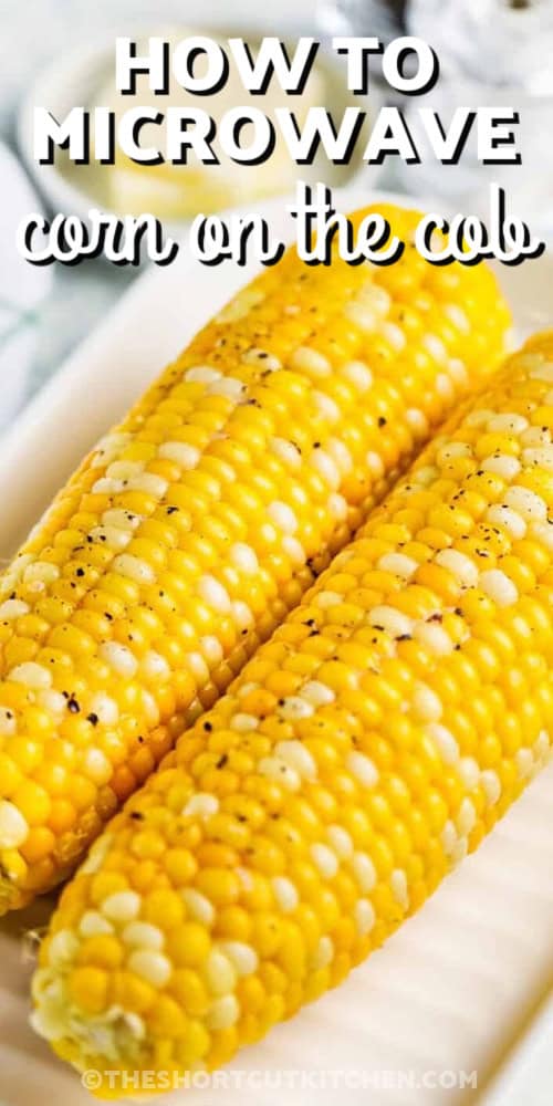 Microwaving corn on the cob might just be the best kitchen shortcut you haven’t tried yet. It’s quick, easy, and totally mess-free. No pot, no boiling, no fuss—just fresh, sweet corn that’s cooked to perfection. This is how to make corn the easy way, with buttery flavor in every bite. Once you try it, you’ll want to make it this way every time. It’s a no-pot win for your weeknight meals. #theshortcutkitchen close up of corn to show Microwaving Corn on the cob with writing