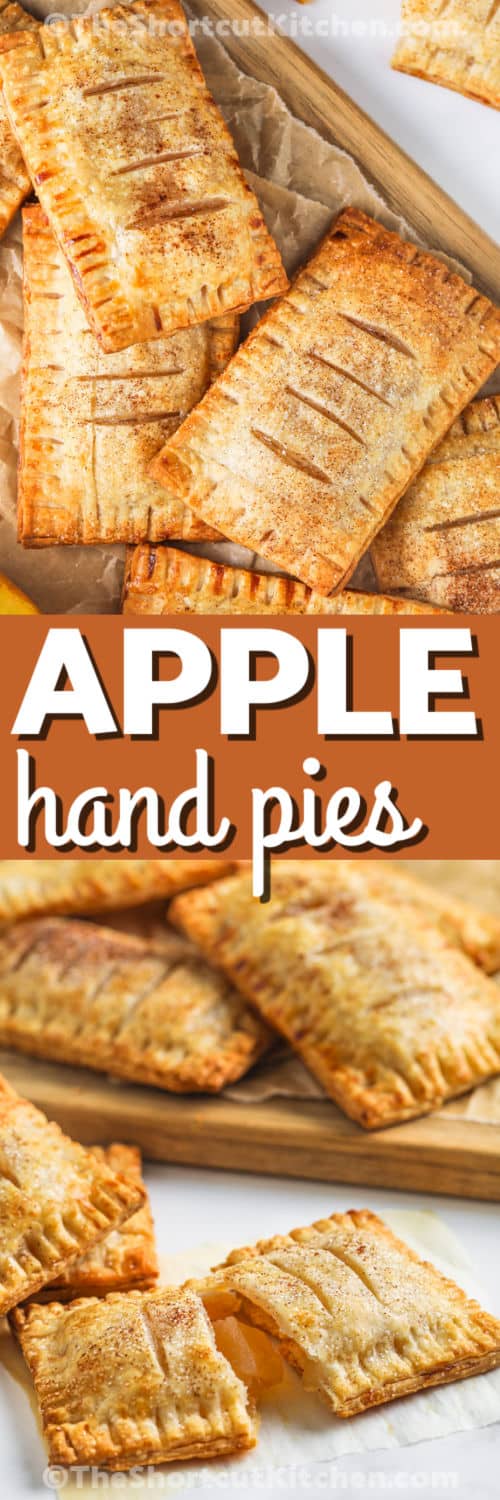 warm Apple Hand Pies on a wooden board and close up of one in half with a title