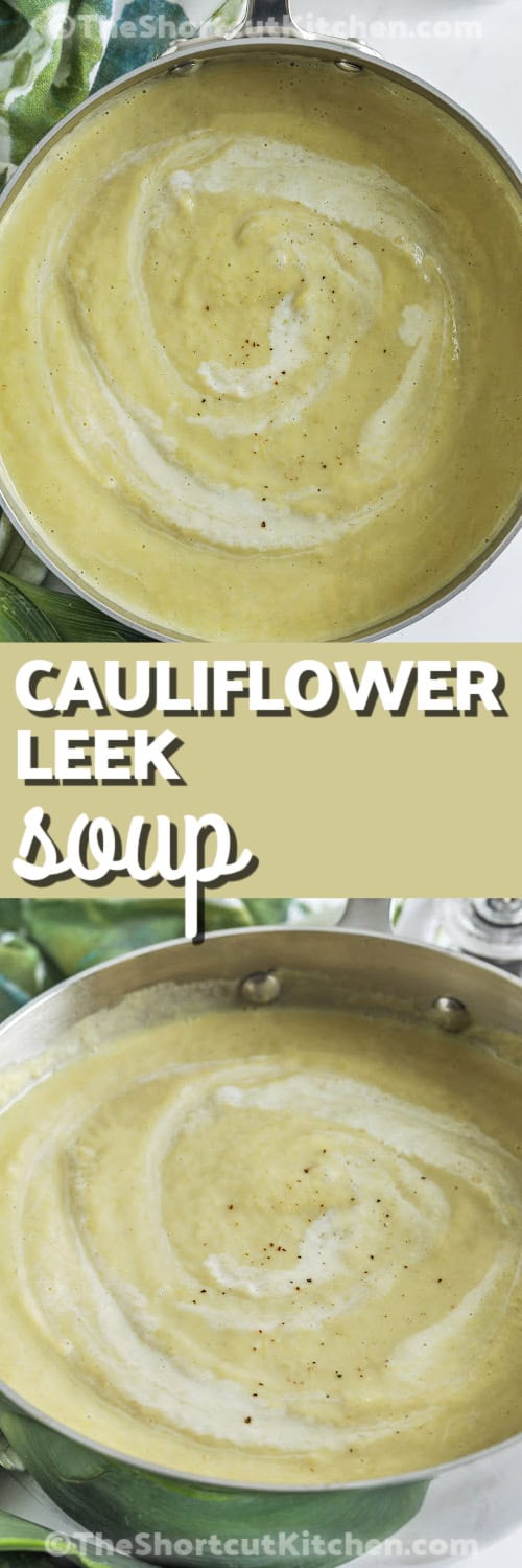 If you're looking for a wholesome and hearty dish, this cauliflower leek soup is a go-to favorite. Using just a few pantry staples, this recipe delivers big flavor with minimal effort. The blend of garlic, leeks, and cauliflower creates a deeply savory base that’s blended into creamy perfection. Enjoy it fresh or store it for easy meals later in the week. So simple and so good! #theshortcutkitchen Cauliflower Leek Soup in the pot and close up photo with a title