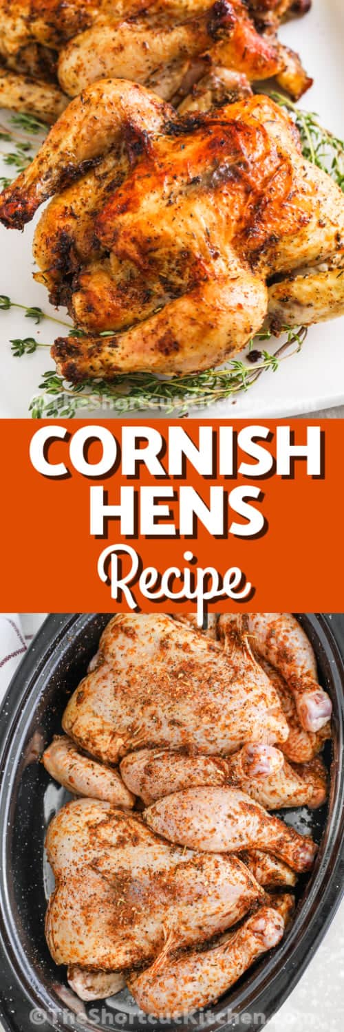 This Cornish hens recipe makes a beautiful and juicy roasted dinner that’s ideal for holidays or smaller gatherings. With just a few simple steps, the hens bake up golden brown on the outside and tender inside. It’s an easy and delicious dish to serve for Thanksgiving, Christmas, or a special dinner at home. Add your favorite sides and a touch of herbs for a cozy, festive meal that’s sure to impress. #theshortcutkitchen Top image - a baked cornish hen on a serving plate with thyme. Bottom image - raw cornish hens in a baking dish with a title