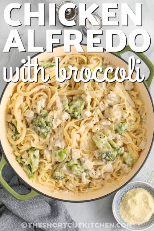 Chicken Alfredo with broccoli brings restaurant-quality flavors to your own kitchen without the hassle. Tender fettuccine pasta, flavorful cooked chicken, and fresh broccoli florets get coated in a rich, velvety Alfredo sauce. It is cheesy, indulgent, and irresistible. This recipe comes together quickly, making it the perfect solution for weeknights, busy evenings, or anytime you want a comforting, home-cooked meal. #theshortcutkitchen cheesy Chicken Alfredo with Broccoli with writing