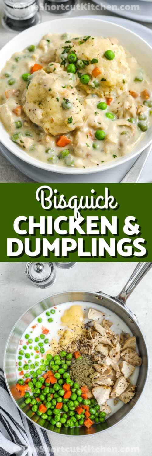 This creamy Bisquick chicken and dumplings recipe brings together tender chicken, peas, and carrots in a smooth, savory broth. The Bisquick dumplings puff up beautifully as they simmer, creating the perfect texture. It’s an easy chicken and dumplings recipe ideal for weeknights when you need a comforting, homemade meal fast. #theshortcutkitchen Top image - A serving of Bisquick Chicken & Dumplings in a bowl. bottom image - ingredients being combined in a pot with a title