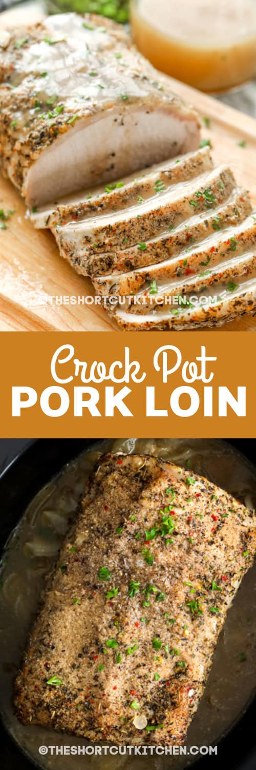 This Crock Pot Pork Loin recipe turns an affordable pork loin roast into a juicy, crowd-pleasing dinner with almost no effort. Season pork with Italian herbs and garlic, add sliced onion, pour in apple cider and broth, then let the slow cooker handle the rest. The pork loin cooks low and slow until it is tender and flavorful, with plenty of broth for spooning over potatoes or vegetables. A go-to Slow Cooker Pork Loin for busy nights or meal prep. #theshortcutkitchen crock pot pork loin in a crock pot and sliced on a cutting board with text