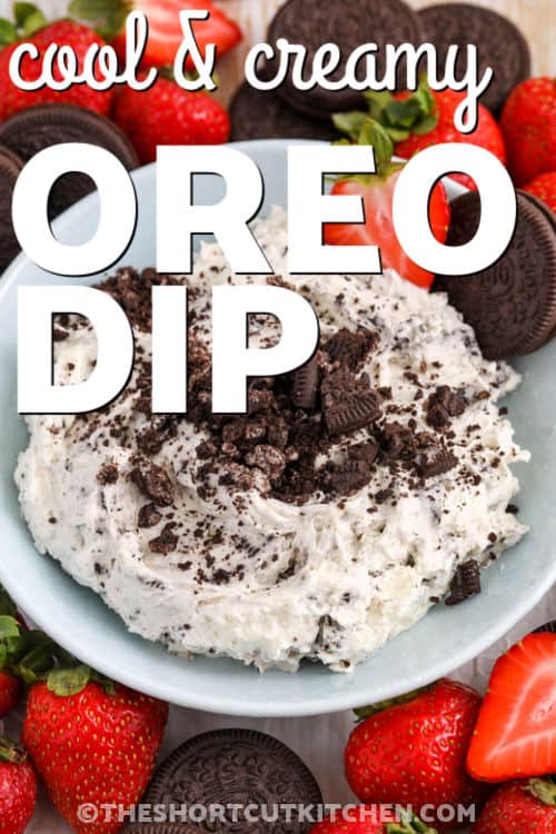 This Oreo dip is a creamy, fluffy cookies and cream dessert dip loaded with crushed Oreo cookies and blended with whipped topping and cream cheese. It comes together quickly with no baking required, making it perfect for parties, game nights, or easy weeknight desserts. Serve this Oreo dessert dip with fresh fruit, pretzels, graham crackers, or extra Oreos for dipping. #theshortcutkitchen cool and creamy Oreo Dip with writing