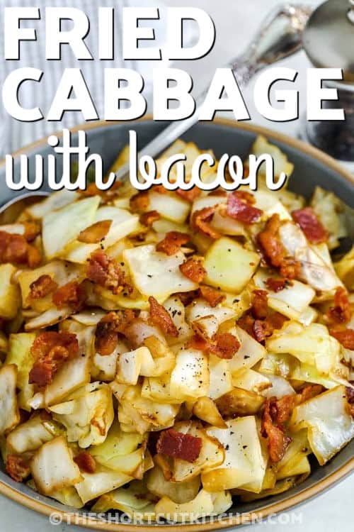 Fried cabbage with bacon is a simple southern-style cabbage side dish with huge flavor. Crisp the bacon, sauté the onion, then cook the chopped cabbage until tender, stirring occasionally. Finish with apple cider vinegar and season to taste. Top with bacon for the best texture. This fried cabbage and bacon recipe is perfect for busy nights. #theshortcutkitchen tasty Fried Cabbage with Bacon with writing