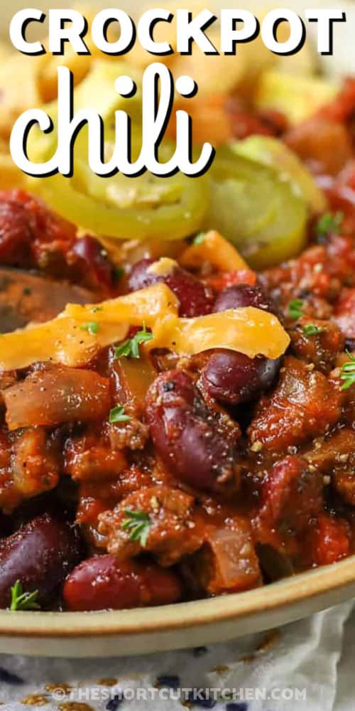 close up of plated Easy Crockpot Chili with a title