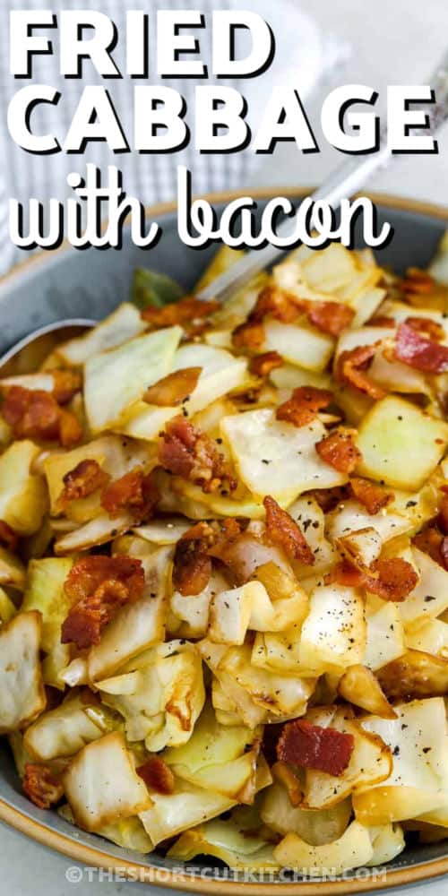 bowl of Fried Cabbage with Bacon with writing