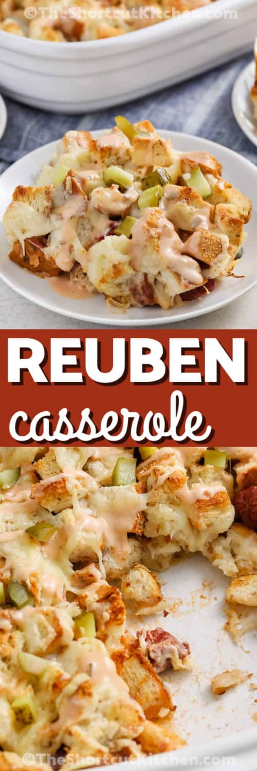 This Reuben casserole has all the classic deli flavors baked into one easy dinner. Buttery rye bread cubes are layered with diced corned beef, well-drained sauerkraut, and plenty of Swiss cheese, then finished with Thousand Island dressing and chopped pickles. A cozy Reuben casserole recipe that bakes up bubbly in a 9×13 pan and feeds a hungry crowd. #theshortkitchen Reuben Casserole in the dish and top photo plated with a title