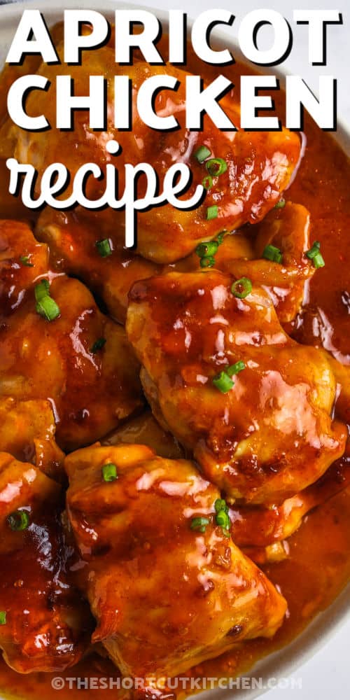 plate of Apricot Chicken Recipe with writing