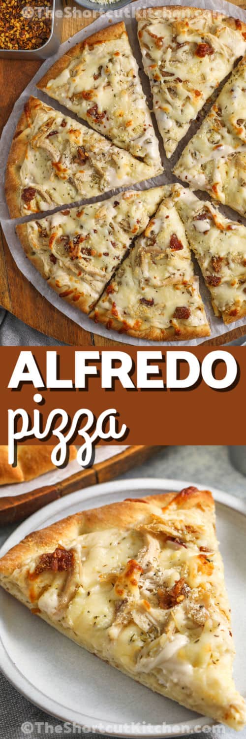 Alfredo pizza is a simple way to change up pizza night with creamy Alfredo sauce instead of tomato sauce. A pre-baked crust holds layers of mozzarella, rotisserie chicken, and bacon bits for a hearty slice. Parmesan cheese and Italian seasoning add extra flavor on top. This easy chicken Alfredo pizza recipe bakes up golden and bubbly and is a great homemade pizza idea for dinner. #theshortcutkitchen cheesy Chicken Alfredo Pizza on a cutting board and bottom photo of a slice plated with a title