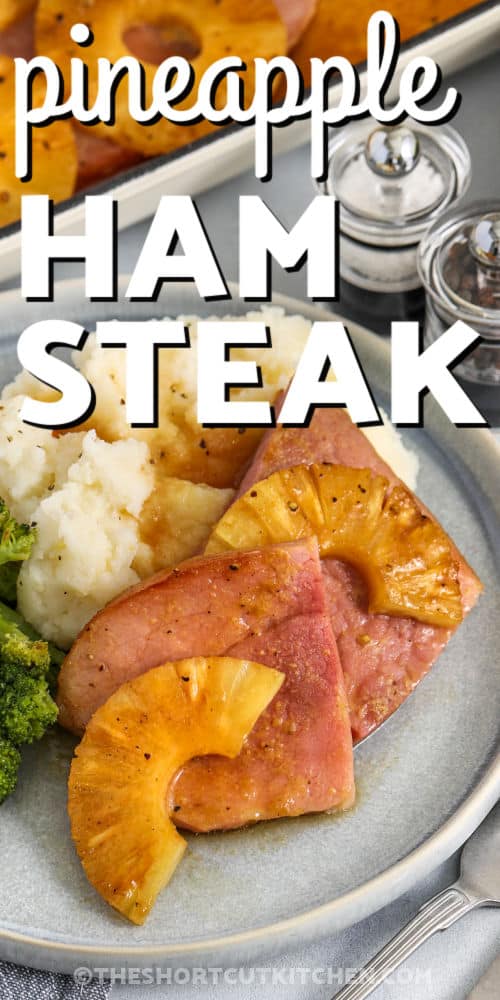 close up of plated slices of Ham Steak with writing